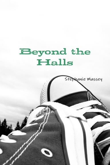 Beyond the Halls