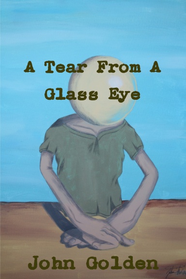 A Tear From A Glass Eye