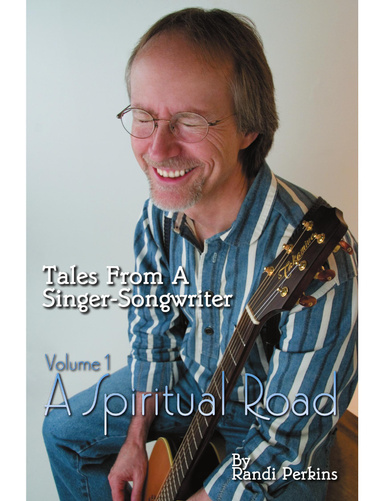 Tales From A Singer-Songwriter Volume 1: A Spiritual Road