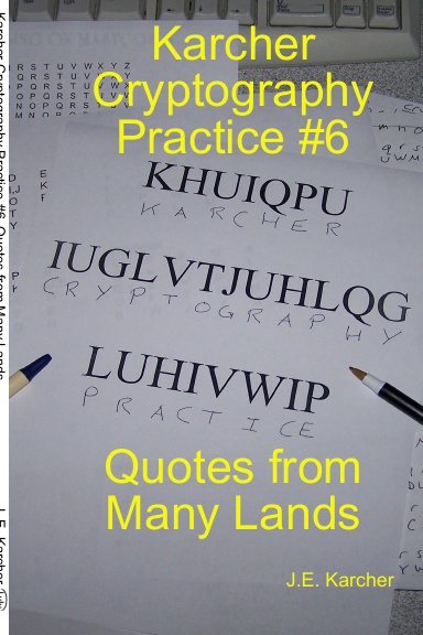 Karcher Cryptography Practice #6, Quotes from Many Lands