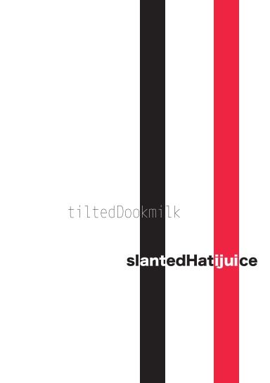 Seven Days: Tilted vs. Slanted