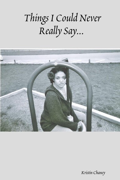 Things I Could Never Really Say...