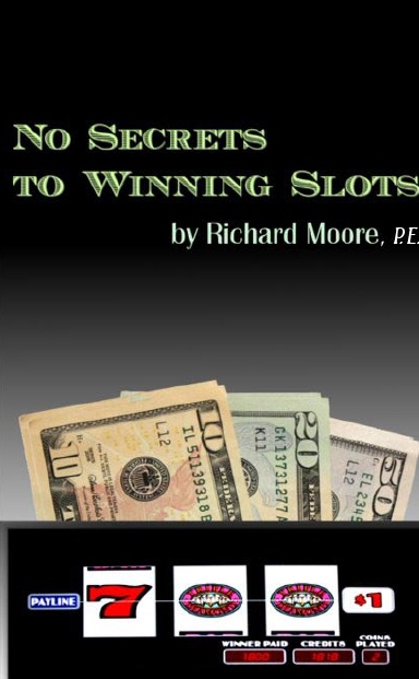 No Secrets to Winning Slots