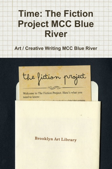 Time: The Fiction Project MCC Blue River