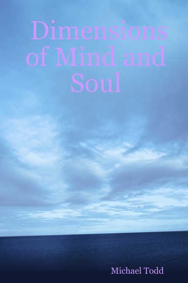 Dimensions of Mind and Soul
