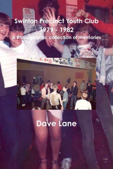 Swinton Precinct Youth Club 1979 - 1982