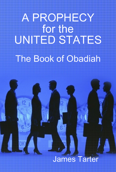 A PROPHECY for the UNITED STATES - The Book of Obadiah