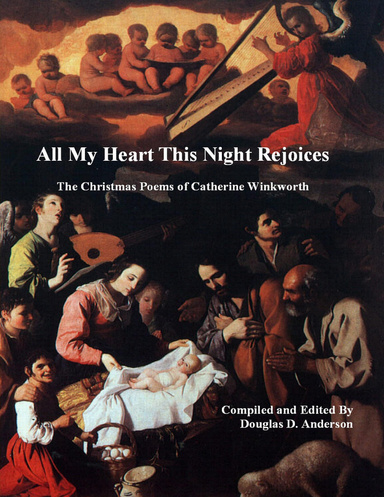 All My Heart This Night Rejoices – The Christmas Poems of Catherine Winkworth