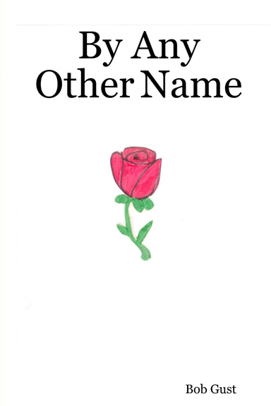 By Any Other Name