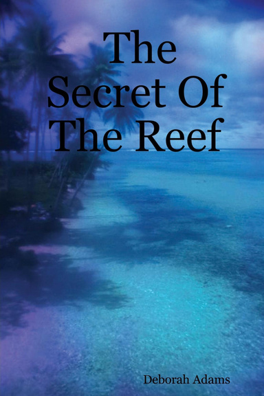 The Secret Of The Reef
