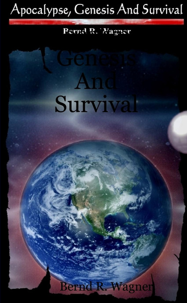 Apocalypse, Genesis And Survival