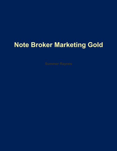 Note Broker Marketing Gold