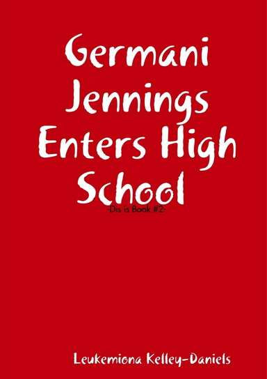 Germani Jennings Enters High School
