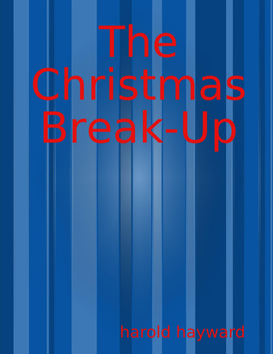 The Christmas Break-Up