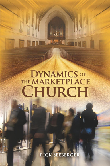 Dynamics of The Marketplace Church