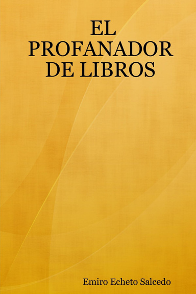 EL PROFANADOR DE LIBROS