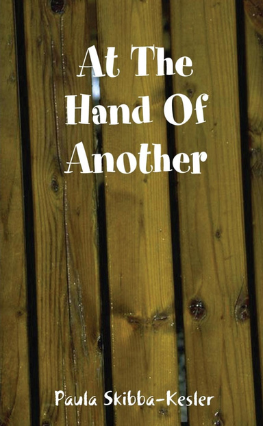 At The Hand Of Another