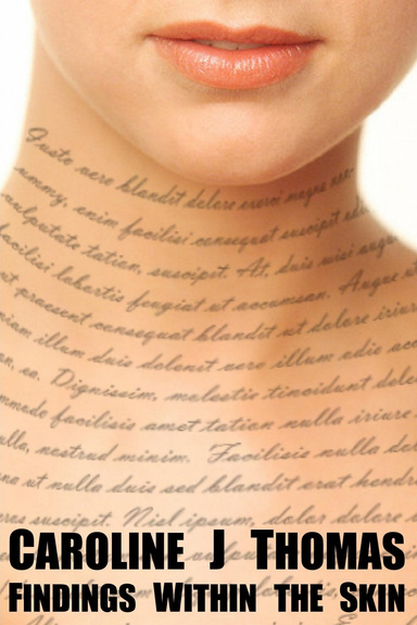 Findings Within the Skin