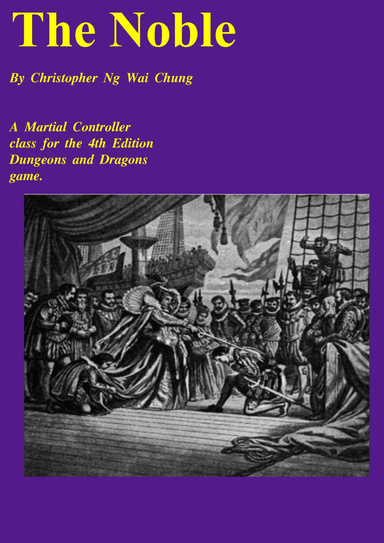 The Noble : A Martial Controller Class