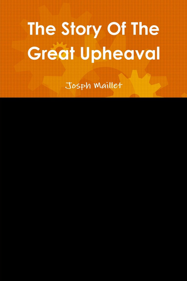 The Story Of The Great Upheaval