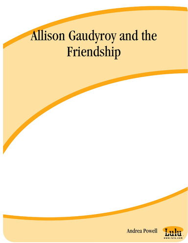 Allison Gaudyroy and the Friendship