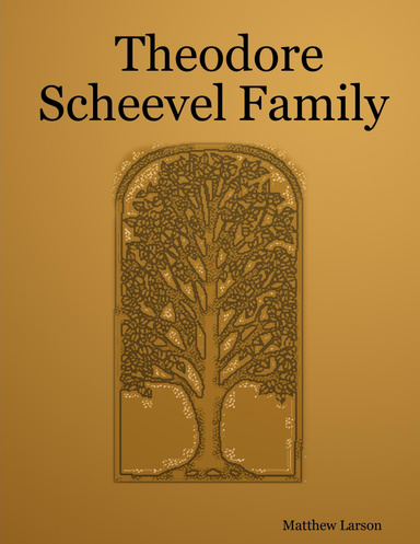 Theodore Scheevel Family