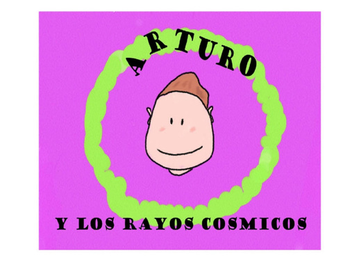 Arturo y los Rayos Cósmicos