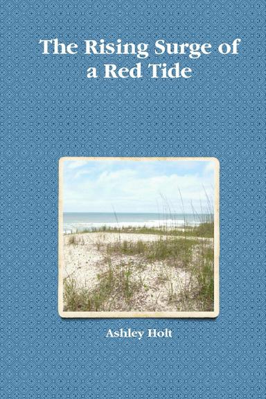 The Rising Surge of a Red Tide