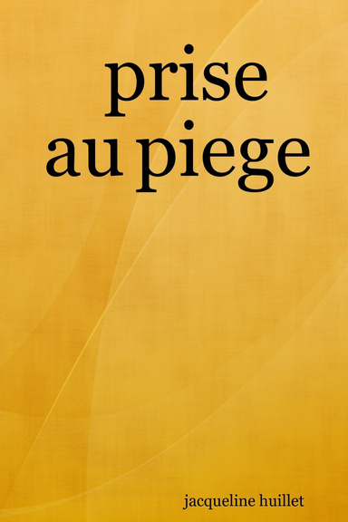 prise au piege