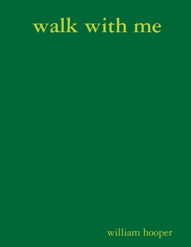 walk with me