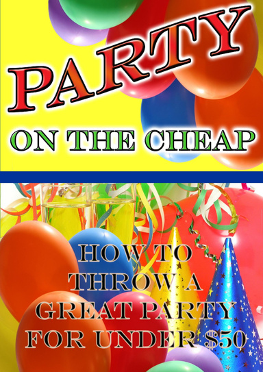 Throw a Great Party for Under $50