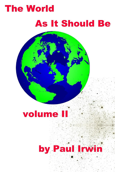 The World As It Should Be - Volume II