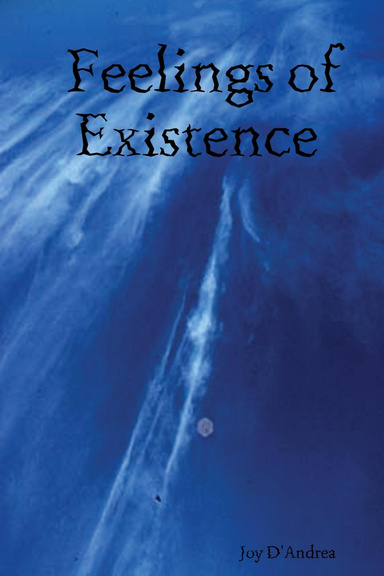 Feelings of Existence