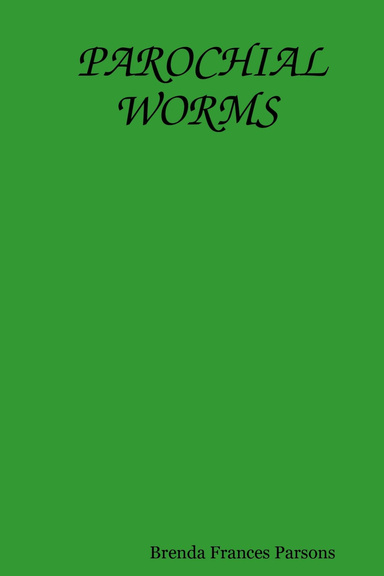 PAROCHIAL WORMS
