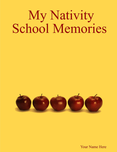 My Nativity School Memories
