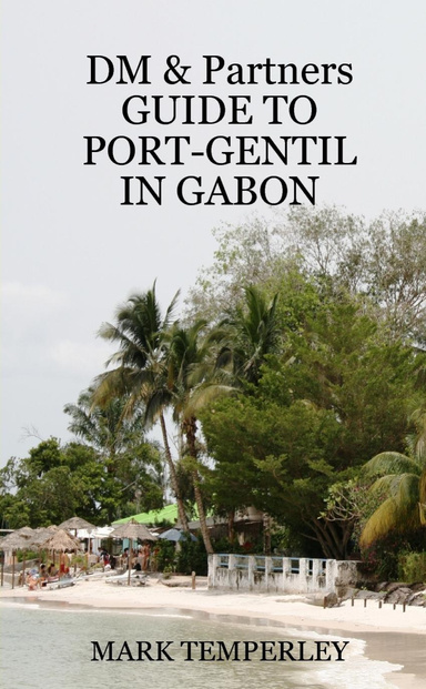 GUIDE TO PORT-GENTIL IN GABON