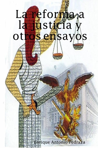 La reforma a la justicia y otros ensayos