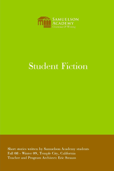 Samuelson Academy Short Fiction - Fall/Winter 08-09