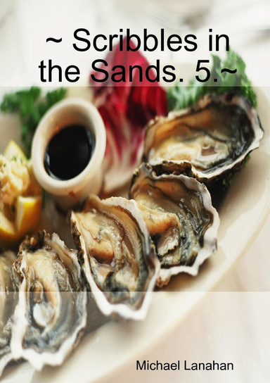 ~ Scribbles in the Sands. 5.~