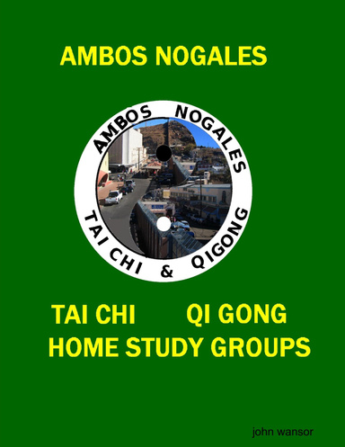 Ambos Nogales Tai Chi and Qigong home study group