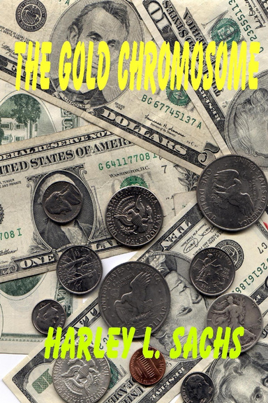The Gold Chromosome