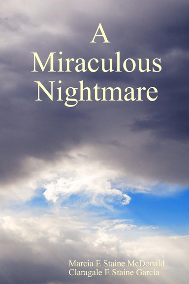 A Miraculous Nightmare