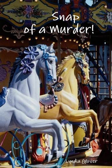 Snap - of  a Murder!