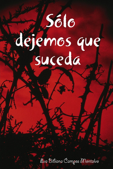Sólo dejemos que suceda