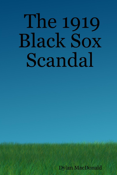 The 1919 Black Sox Scandal