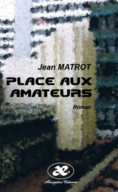 Place aux amateurs