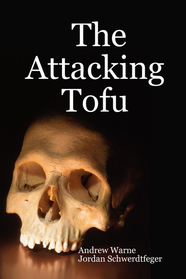 The Attacking Tofu