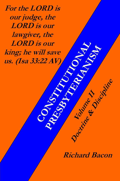 Constitutional Presbyterianism II