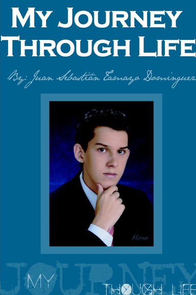 My Journey Through Life