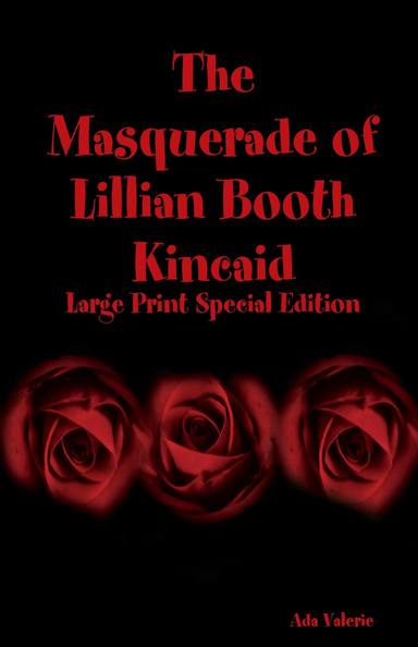 The Masquerade of Lillian Booth Kincaid